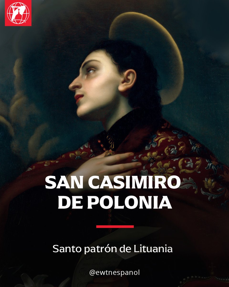 4 de marzo | San Casimiro (1458–1484), príncipe de Polonia, vivió con profunda piedad, austeridad y amor a la Pasión y a la Eucaristía. Destacó por su caridad hacia los pobres, siendo llamado “defensor de los necesitados”. Murió a los 26 años, dejando fama de santidad.