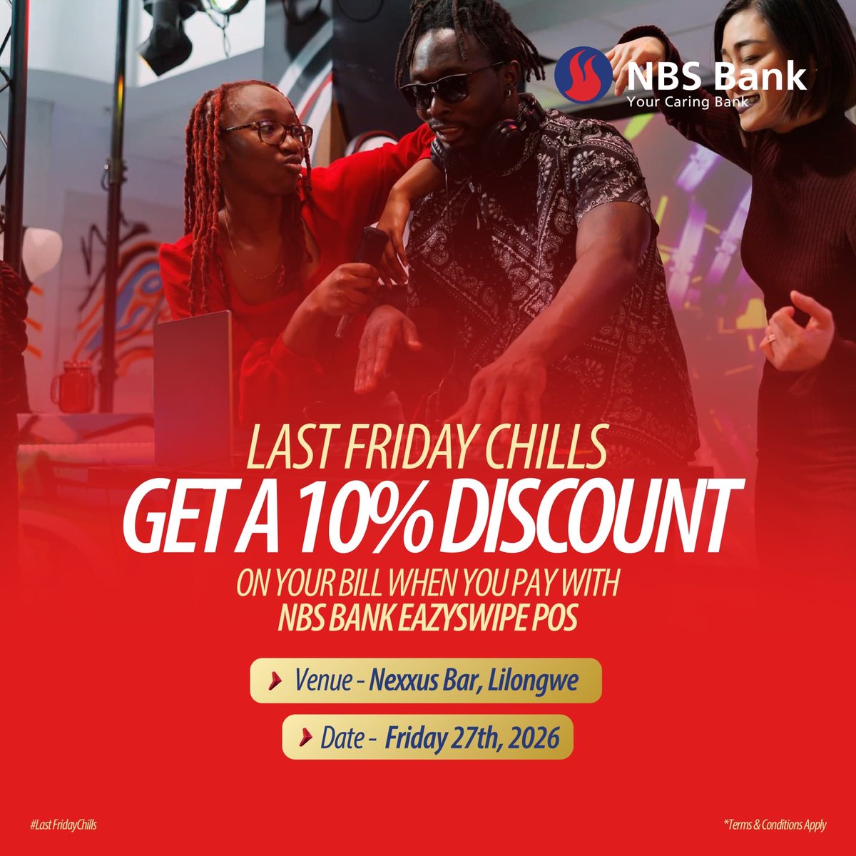 Get ready for the ultimate Last Friday experience!

Chill in your favorite spots tonight and get a 10% discount on your bill when you pay using an NBS Bank EazySwipe POS.

Find us at:
• Brownstone by Glasshouse –  Area 10,Lilongwe
• Nexxus Bar – Lilongwe
• Stakeout – Blantyre