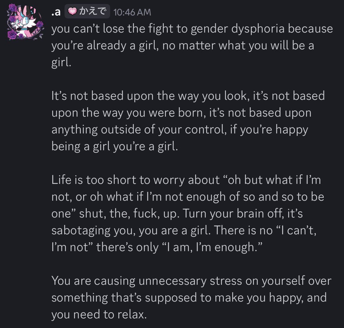foxgirlfrot's tweet photo. i don’t know who needs to hear this, but here you go <3 stay strong, wether you’re a boy or a girl, or even NB. replace the words inside of this to match who you are. https://t.co/WNTMHI3Mjx