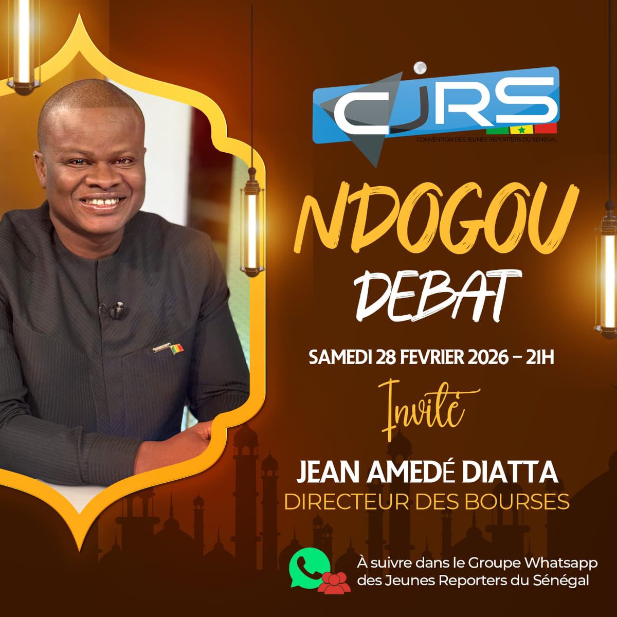 🌙 NDOGOU DÉBAT | CJRS

La Convention des Jeunes Reporters du Sénégal vous donne rendez-vous ce Samedi 28 Février 2026, pour débattre sur la situation des étudiants au Sénégal, et la réforme des bourses universitaires.

💬 Vous pouvez dès à présent poser vos questions !