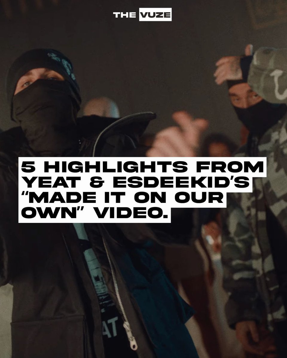 thevuze__'s tweet photo. 5 Highlights from Yeat and Esdeekid’s new music video for “Made It On Our Own” 👀🔥

What was your favorite moment from the music video?

#thevuze #vuze #yeat #esdeekid https://t.co/G6mR2aetO2