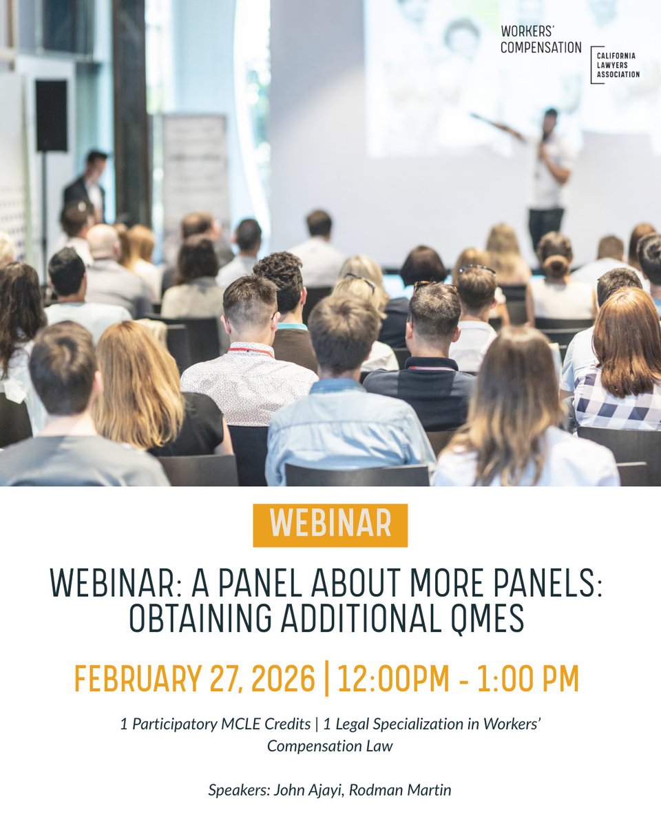 CLAWorkersComp's tweet photo. Happening today, 2/27 at 12:00 pm.

Join us for a webinar: A Panel About More Panels: Obtaining Additional QMEs and earn 1 Participatory MCLE credit, including Legal Specialization in Workers’ Compensation Law.

See you at noon: https://t.co/eC5O0FeSDp https://t.co/1FnpRdOcsD