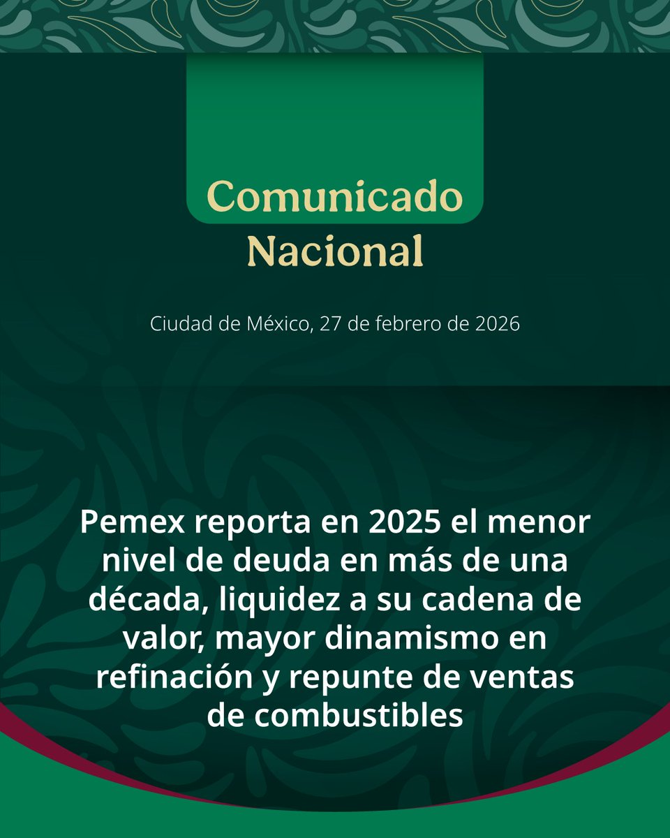 Pemex's tweet photo. 📍Pemex reporta en 2025 el menor nivel de deuda en más de una década, liquidez a su cadena de valor, mayor dinamismo en refinación y repunte de ventas de combustibles.

Comunicado nacional: https://t.co/1zzCP9LzHQ https://t.co/7U3cDVJFZa