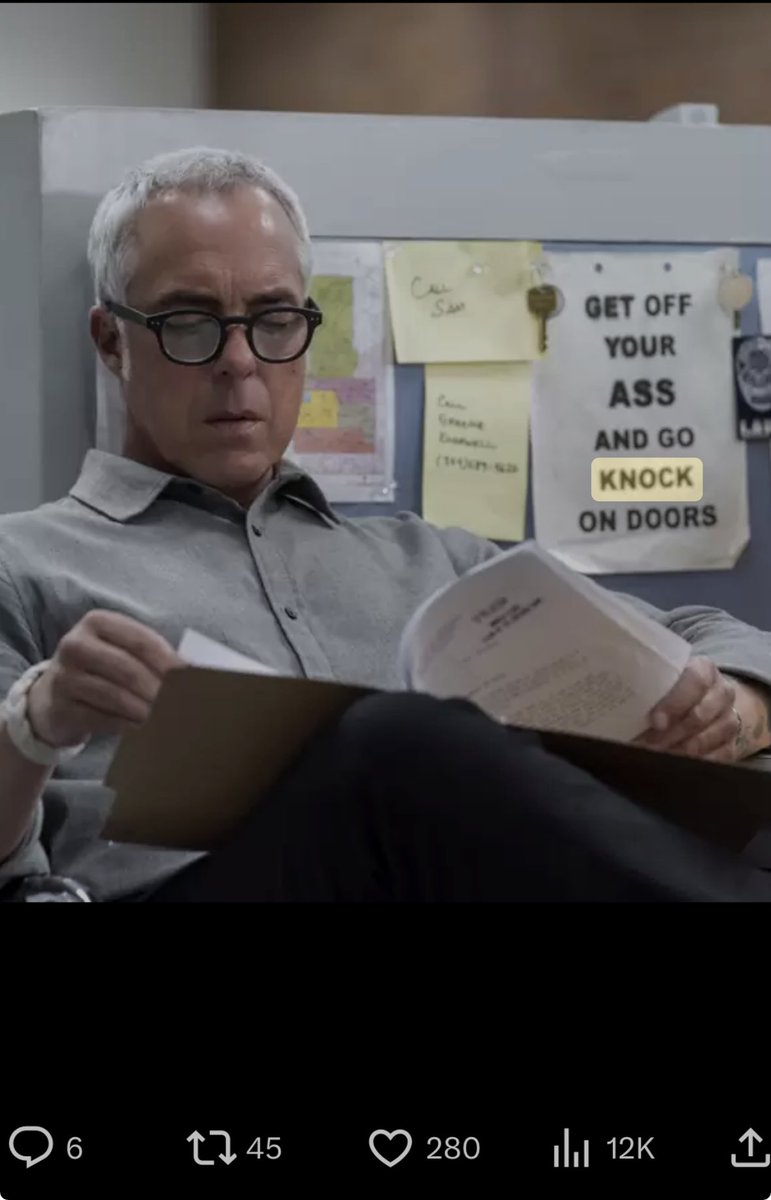 Detective Harry Bosch - “Get off your ASS and go knock on doors”