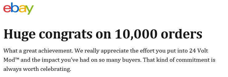 24VoltMod's tweet image. We just made our 10,000th sale on our main eBay account! Thank you so much for all your support! We love and appreciate you all! #24voltmod #24vmod