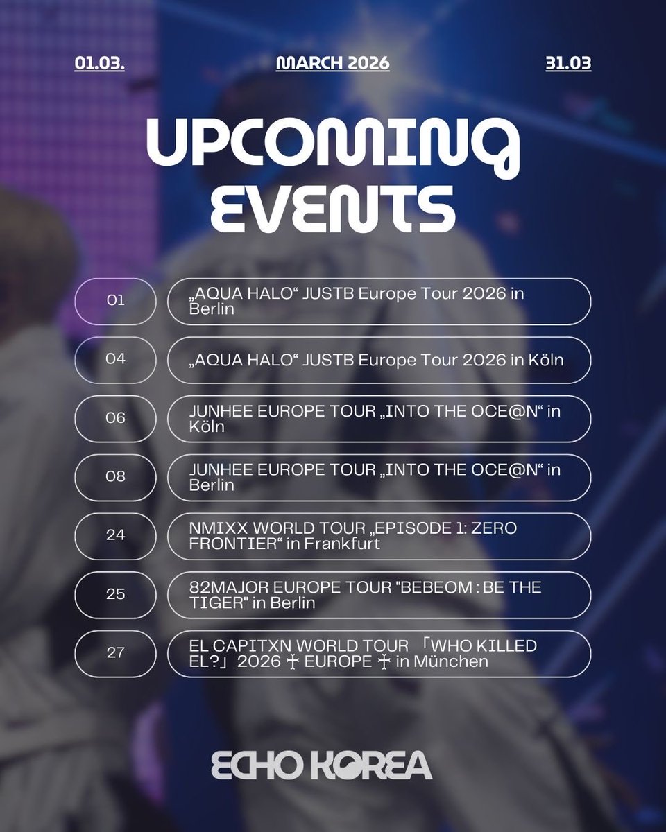 echokorea_de's tweet photo. Der März steht vor der Tür! 
Und mit sich bringt er eine paar tolle Events in Deutschland. ✨ 
Wo seid ihr dabei? Und was dürfen wir auf keinen Fall verpassen? Lasst es uns gerne in den Kommentaren wissen! 

#JUSTB #JUNHEE #NMIXX #ELCAPITXN #82MAJOR https://t.co/SACoqfveXe