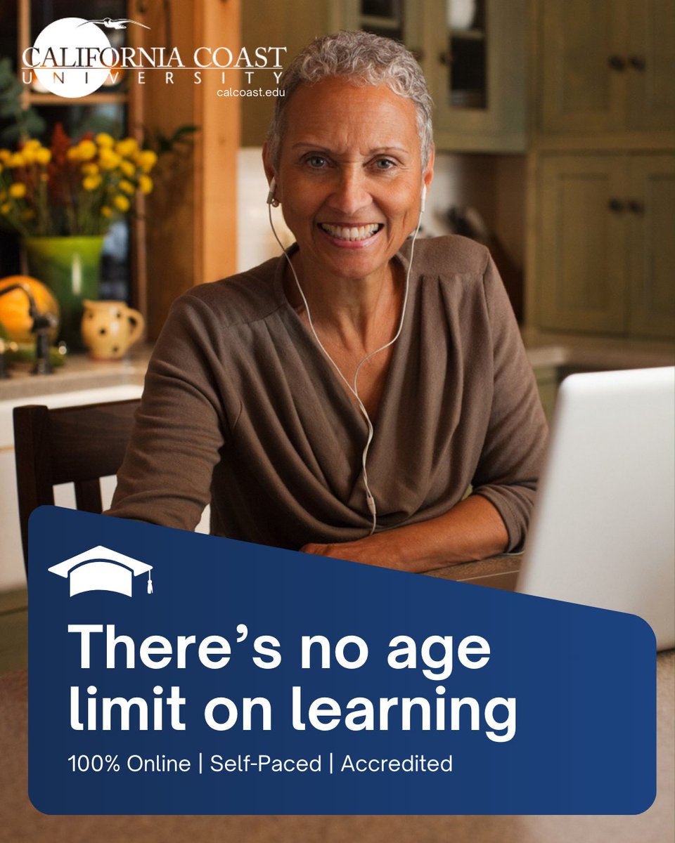 No matter your age, your journey of learning can always continue.
100% online. Self-paced. Accredited.

Learn more at calcoast.edu