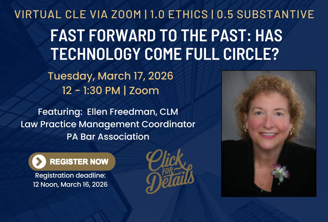 Today is the deadline to register for tomorrow’s CLE on technology in the modern legal practice.  Ellen Freedman from PBA will discuss ethical considerations and precautions attorneys should take in their practice.  dcba-pa.org/calendar/signu….