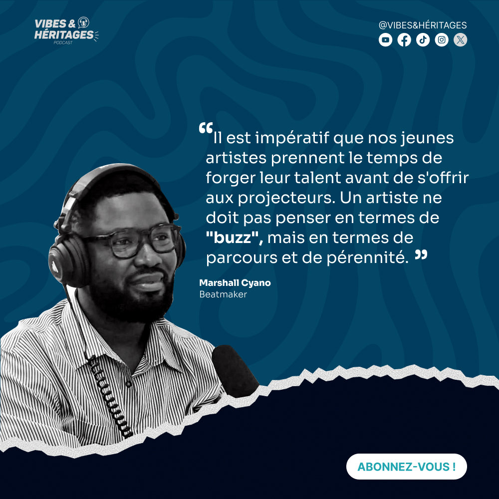 « Il est impératif que nos jeunes artistes prennent le temps de forger leur talent avant de s'offrir aux projecteurs. Un artiste ne doit pas penser en termes de "buzz", mais en termes de parcours et de pérennité. »

— Marshall Cyano dans Vibes &amp; Héritages