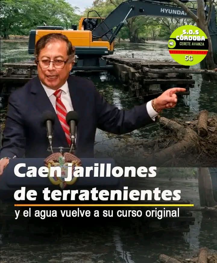 Que Petro no hizo nada en Córdoba, dicen. 

Petro llegó, identificó parte del problema y dio la orden, por sobre la cabeza de quién fuera. 

Hoy caen los diques de tierra  hechos por los finqueros y el agua comenzó a retomar su cauce.  

Gracias Gustavo Petro.