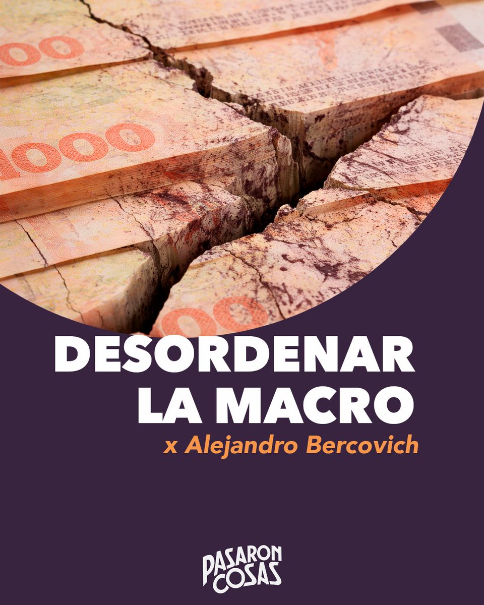 EDITORIAL | "Desordenar la macro", por <a href="/aleberco/">Alejandro Bercovich</a>. 

🔗Miralo acá youtu.be/6R3DkzB5U8o