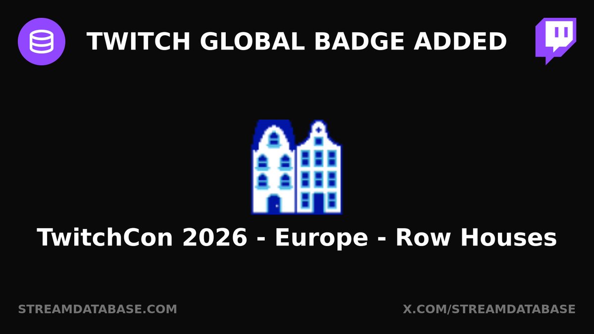 Twitch global badge added: TwitchCon 2026 - Europe - Row Houses
