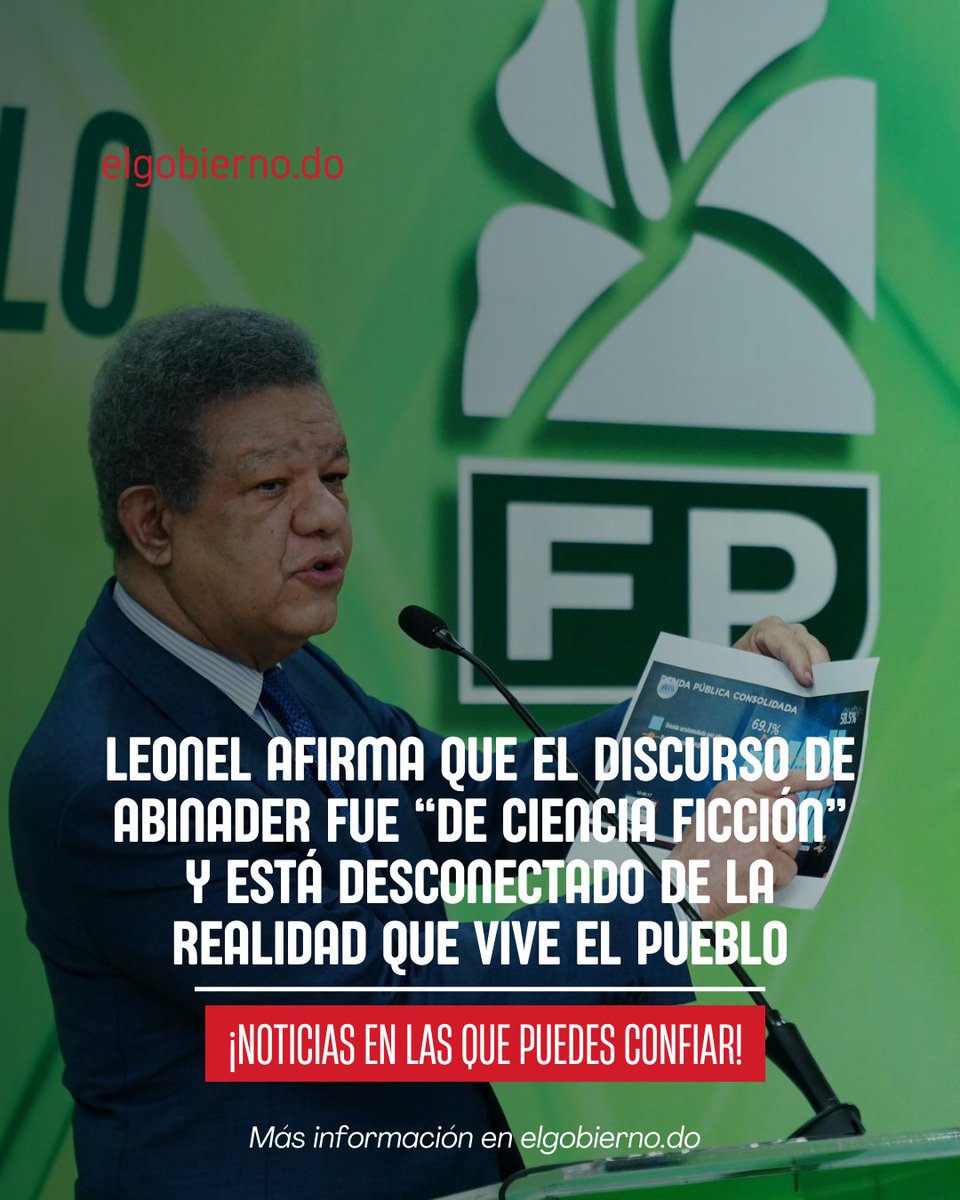 Asegura que “el gobierno del PRM languidece y que, consciente de su desgaste acelerado, intenta a toda costa mantenerse con vida a base de cifras, titulares y relatos”.

Más información en elgobierno.do
<a href="/LeonelFernandez/">Leonel Fernández</a>  <a href="/FPcomunica/">@Fuerza del Pueblo (FP)</a>