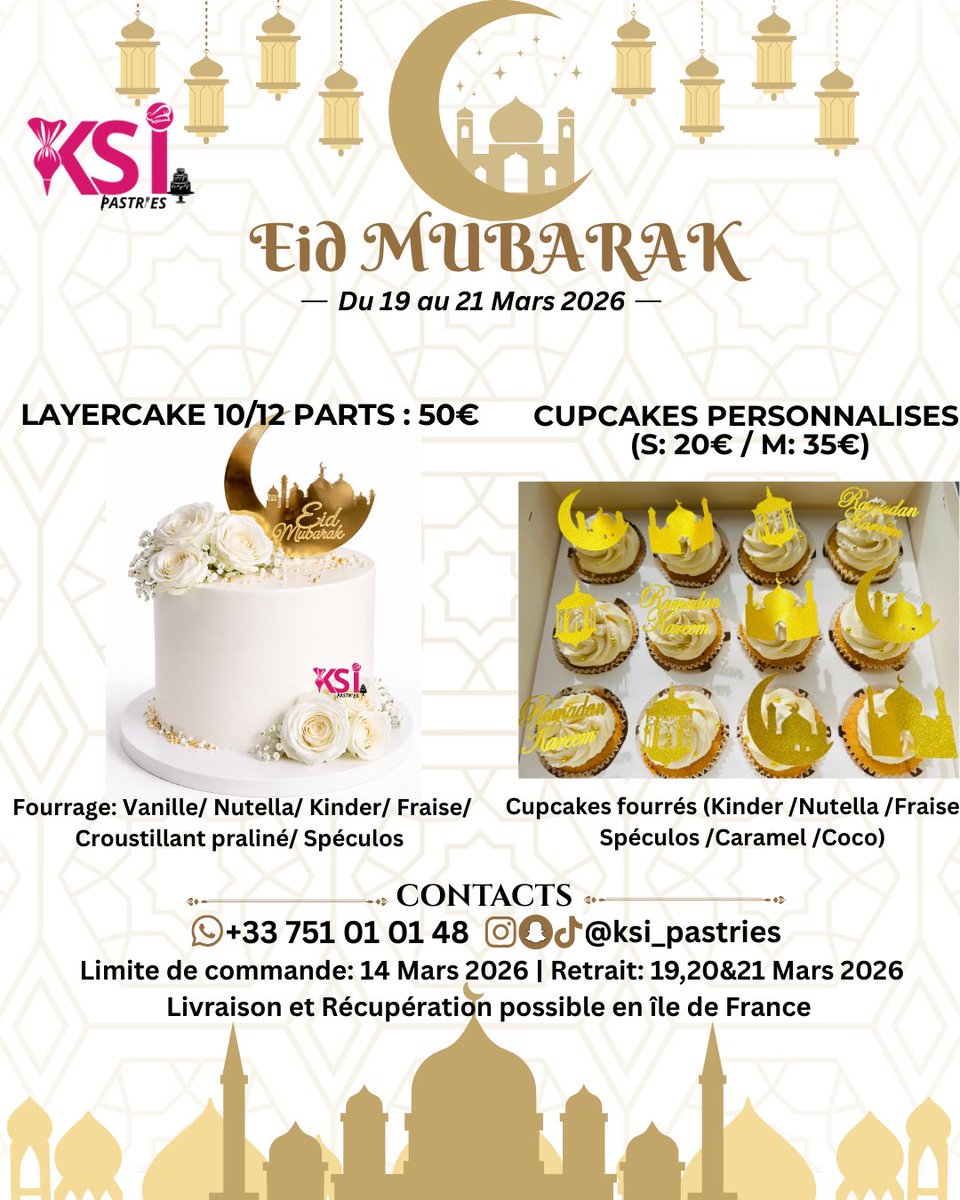 🌙Eid Mubarak by KSI PASTRIES🌙

🎂Layercake 10-12 parts spécial Eid à 50€ (promo)
🧁12 Cupcakes personnalisés à 35€

🕌 Parfait pour sublimer votre table de l’Eid

📲: +33 7 51 01 01 48
Limite de commande: 14 Mars
Retrait: 19, 20 &amp; 21 Mars

🚚 Livraison possible en IDF🇫🇷

#RT