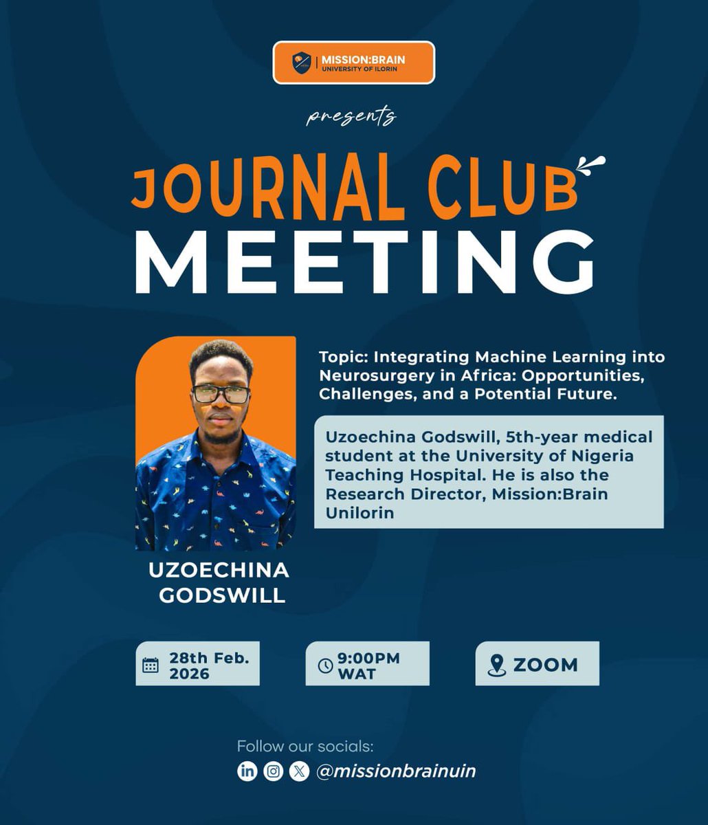 missionbrainuin's tweet photo. Here's a summarized Twitter post:

"🚀 Integrating AI into African Neurosurgery! 🧠🌍 Join Mission:Brain Univ of Ilorin Journal Club Meeting featuring Uzoechina Godswill. Explore AI in neurosurgical care in Africa 📅 Feb 28, 9 PM WAT on Zoom https://t.co/12FgZ5ZGpD #Neurosurgery https://t.co/pHbfPhS2Au
