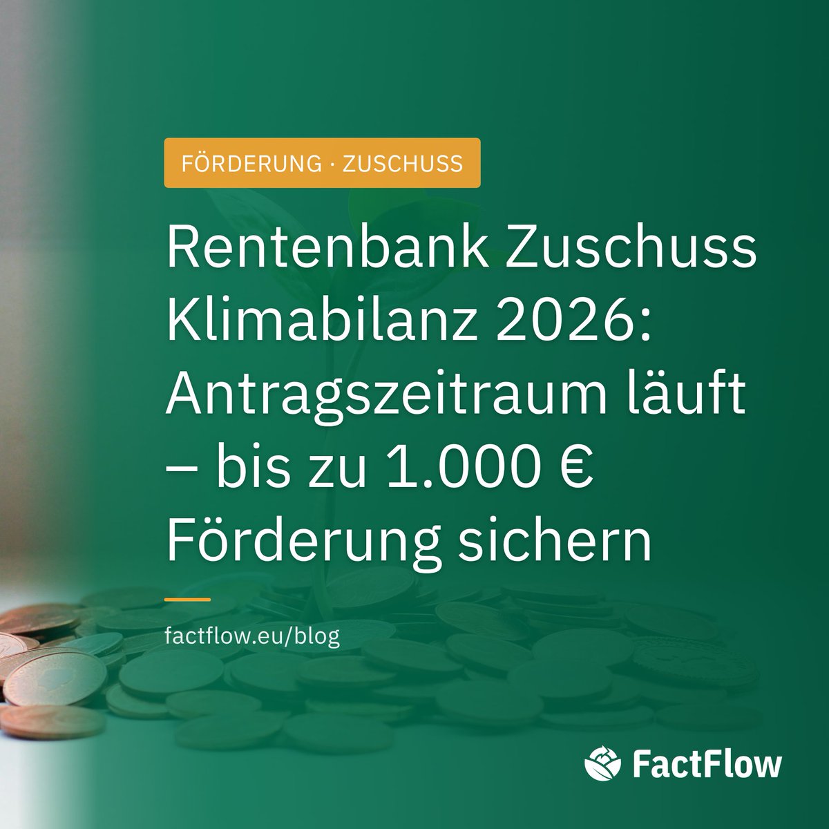 ⏳ Frist 13. März 2026! Sichern Sie sich bis zu 1.000 € (90 % Zuschuss) der Rentenbank für Ihre betriebliche Klimabilanz. 🚜💶

Der Haken? Antrag muss VOR Beauftragung gestellt werden.
Die Lösung? FactFlow übernimmt den kompletten Papierkram für Sie! 👇

go.factflow.eu/qPm