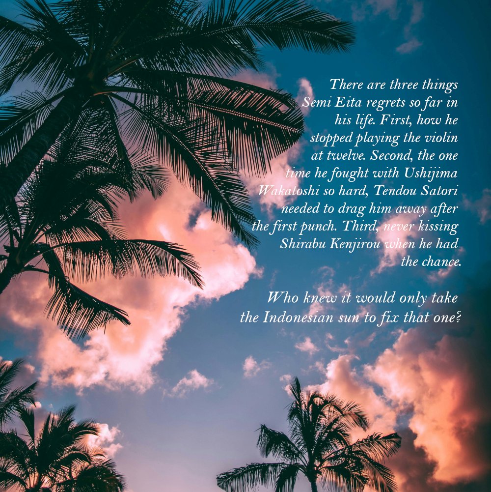 ode to all the opportunities we wasted 🌴
— #semishira
 — rated t, 8,3k
— holiday, reunions, unresolved tension
written for <a href="/sundayguns/">beck the duck</a> for <a href="/stzwacademy/">shiratorizawa academy</a> secret santa exchange!