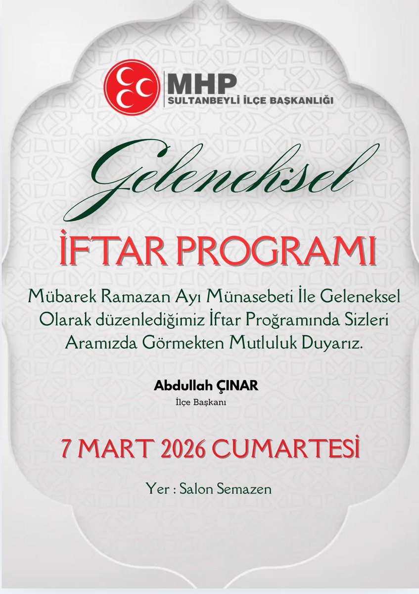 Sultanbeyli_MHP's tweet photo. Mübarek Ramazan Ayı münasebetiyle geleneksel olarak düzenlediğimiz iftar programında sizleri aramızda görmekten mutluluk duyarız.

7 Mart 2026 Cumartesi 
Yer: Semazen Düğün Salonu https://t.co/LStIOKKodH
