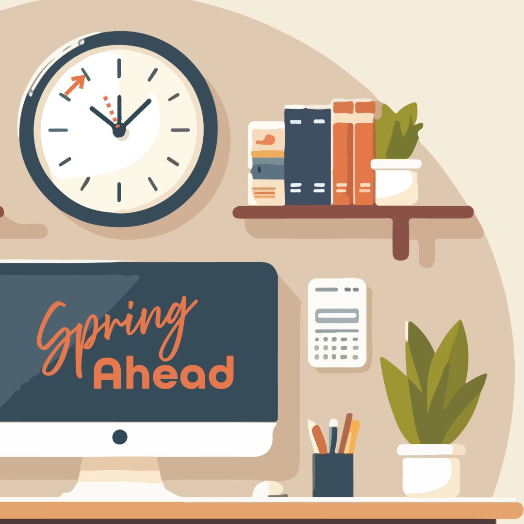 Daylight savings begins tomorrow! Remember to "spring" ahead!