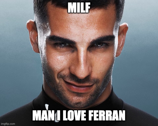 Ferran doesn't get enough love ❤️‍🩹