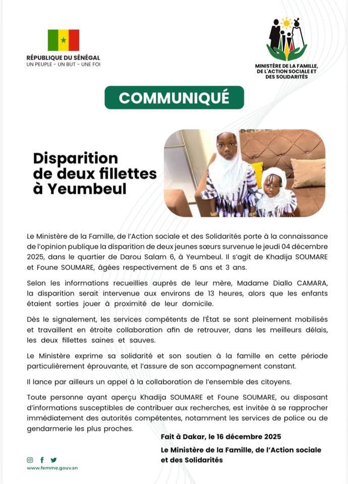 Suite au communiqué du Ministère de la Famille, de l’Action sociale et des Solidarités relatif à la disparition des jeunes Khadija et Foune SOUMARE à Yeumbeul (Darou Salam 6), l’ensemble des services compétents est pleinement mobilisé.

J’en appelle au sens de responsabilité et à