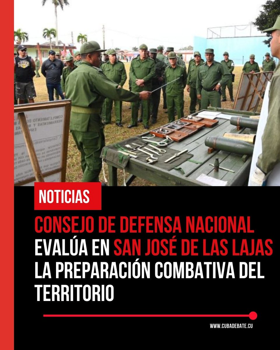 Consejo de Defensa Nacional evalúa en San José de Las Lajas la preparación combativa del territorio
share.google/MbXu613awHaZLZ…