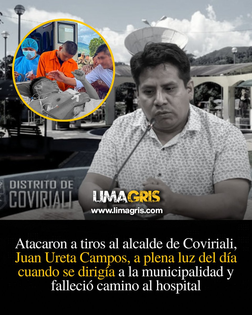 Atacaron a tiros al alcalde de Coviriali, Juan Ureta Campos, a plena luz del día cuando se dirigía a la municipalidad y falleció camino al hospital