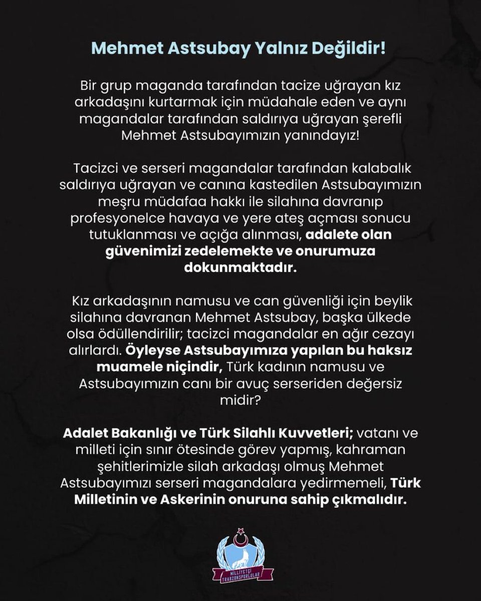 Milliyetçi Trabzonsporlular, Astsubay Mehmet Öztürk’e destek mesajı yayınladı.