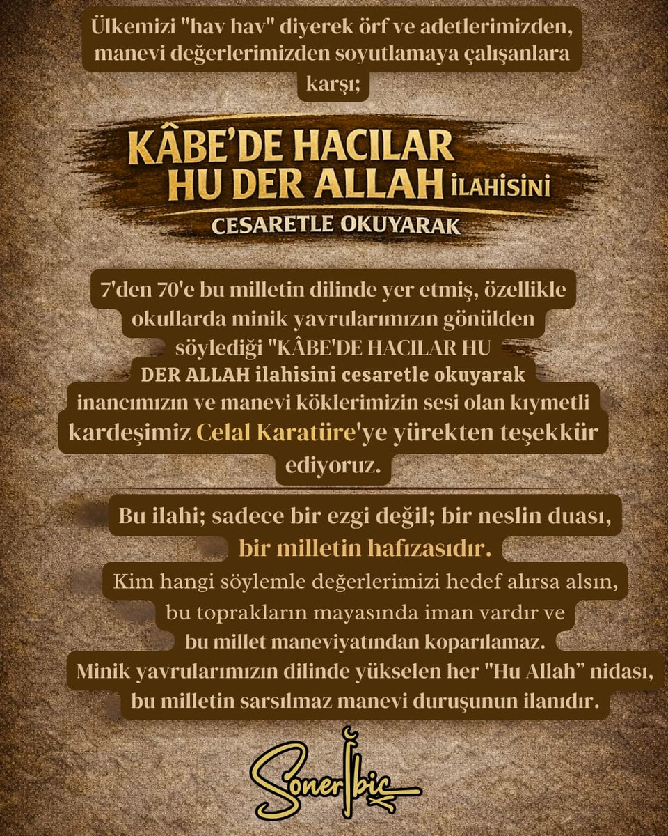 soneribic's tweet photo. Ülkemizi “hav hav” diyerek örf ve âdetlerimizden, manevî değerlerimizden soyutlamaya çalışanlara karşı;

7’den 70’e bu milletin dilinde yer etmiş, özellikle okullarda minik yavrularımızın gönülden söylediği “Kâbe’de Hacılar Hu Der Allah” ilahisini cesaretle okuyarak inancımızın ve manevî köklerimizin sesi olan kıymetli kardeşimiz Celal Karatüre’ye yürekten teşekkür ediyoruz.

Bu ilahi sadece bir ezgi değil;
bir neslin duası, bir milletin hafızasıdır.

Kim hangi söylemle değerlerimizi hedef alırsa alsın,
bu toprakların mayasında iman vardır.
Bu millet ne örfünden vazgeçer ne de mukaddesatından kopar.
Minik yavrularımızın dilinde yükselen her “Hu Allah” nidası,
bu milletin sarsılmaz manevî duruşunun ilanıdır.
Rabbim birliğimizi daim, istikametimizi sağlam eylesin.

#KâbedeHacılarHuDerAllah
#ManeviDeğerlerimiz
#MilliŞuur
#İnancımızlaVarız
#celalkaratuere