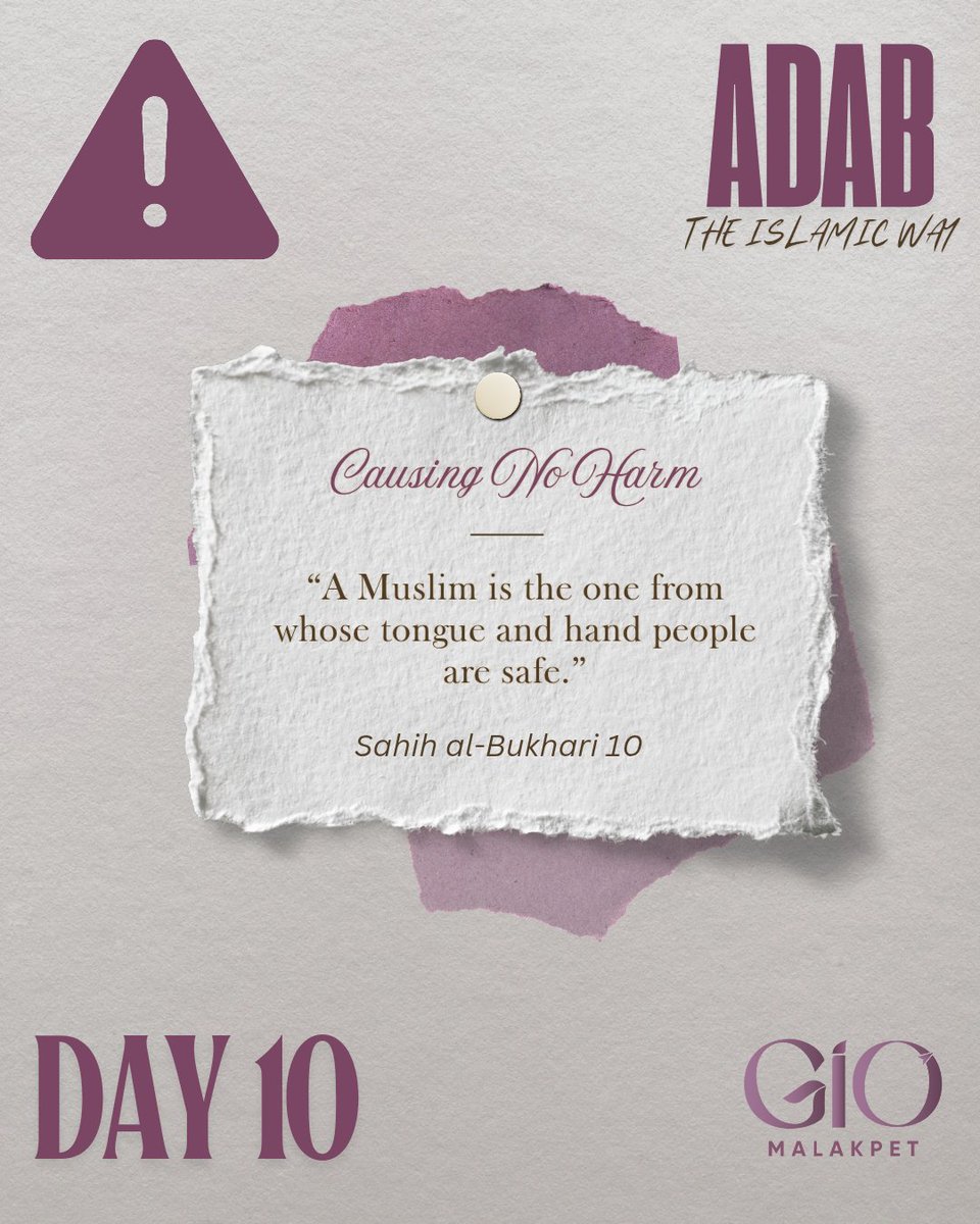 Day 10 - Causing no harm
#AdabTheIslamicWay
#DailyRamadanReminder
#OnlineSeries
#GIOMalakpet