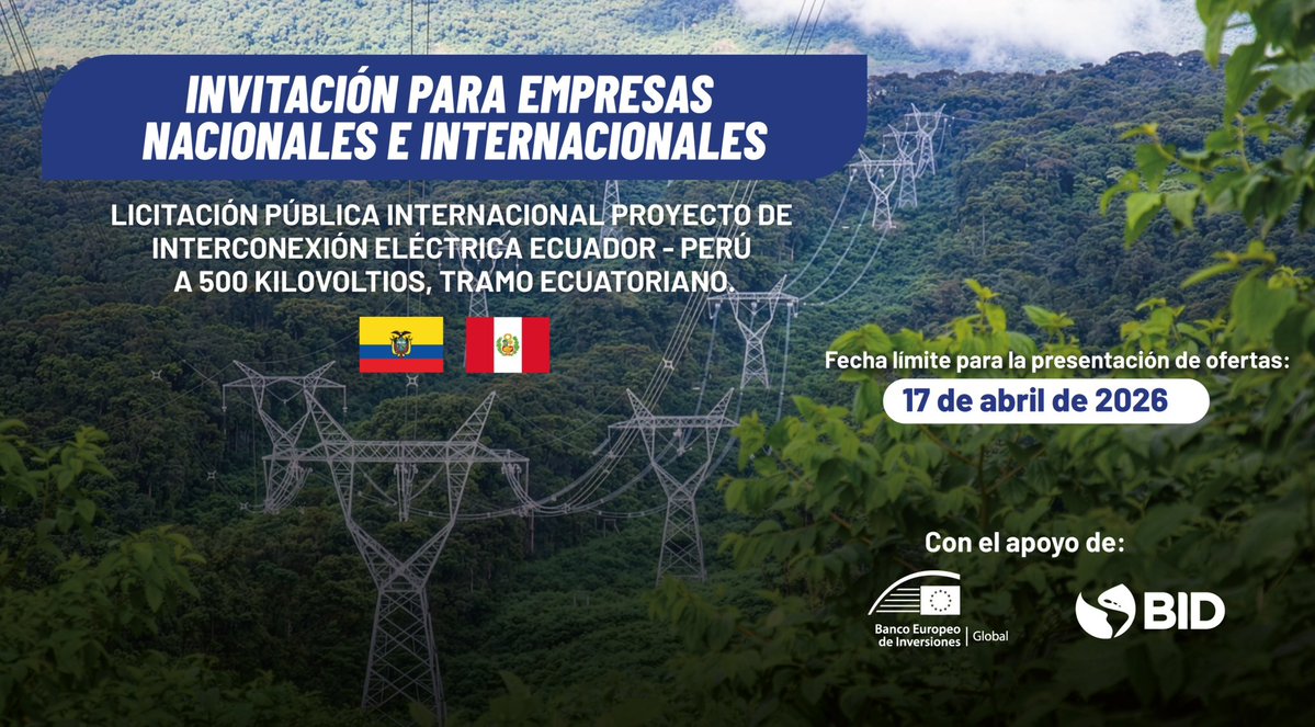 🌎⚡#ElNuevoEcuador fortalece la infraestructura energética regional.
Participa en la Licitación del proyecto de Interconexión Ecuador–Perú a 500 kV, tramo ecuatoriano, que incorpora criterios de valor por dinero y respaldo de <a href="/el_BID/">Banco Interamericano de Desarrollo</a> y <a href="/EIBtheEUbank/">EIB</a>.
Más: acortar.link/k7HsWX