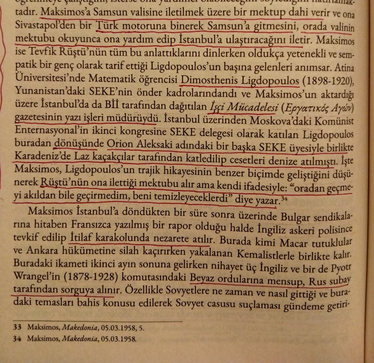 Türk burjuvazisi Rusya'dan çıkış yapan komünistleri Karadeniz'de boğmayı bir dönem sistemleştirmişe benziyor. Suphi'lerden 3 ay önce D. Ligdopoulos aynı yöntemle katlediliyor. Suphi'lerden bir süre sonra da İstanbul merkezli Beynelmilel İşçiler İttihadı kadrosu Serafim Maksimos +