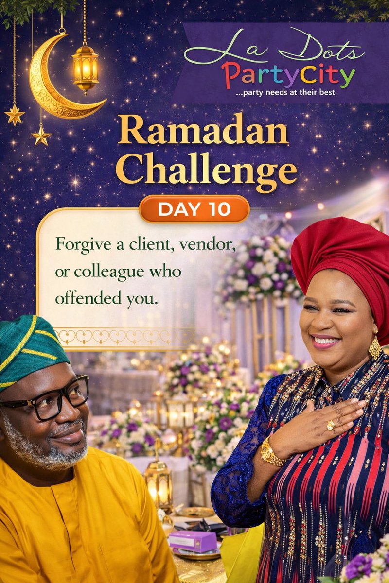 la_dots's tweet image. Day 10 

“Forgive a client, vendor, or colleague who offended you.”
We care @  LaDots Partycity @la_dots 
#ladotspartycity #eventplanning #eventplanner #viral #Ramadan