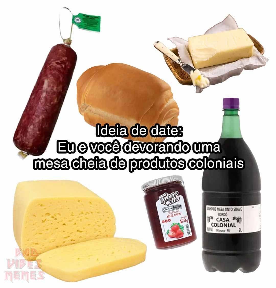 Produtos coloniais são uma benção de Deus