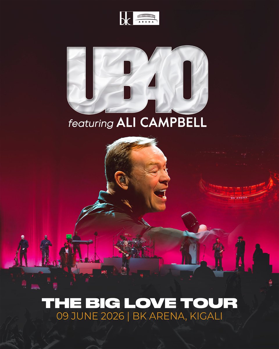 You won’t be able to help falling in love with this one. 🎶

UB40 featuring Ali Campbell live in Rwanda for the first time ever.

June 9th, 2026.
BK Arena.

Reggae history lands in Kigali.

#UB40LiveInKigali #BigLoveTour #BKArenaNIYawe #BKArenaIsYours