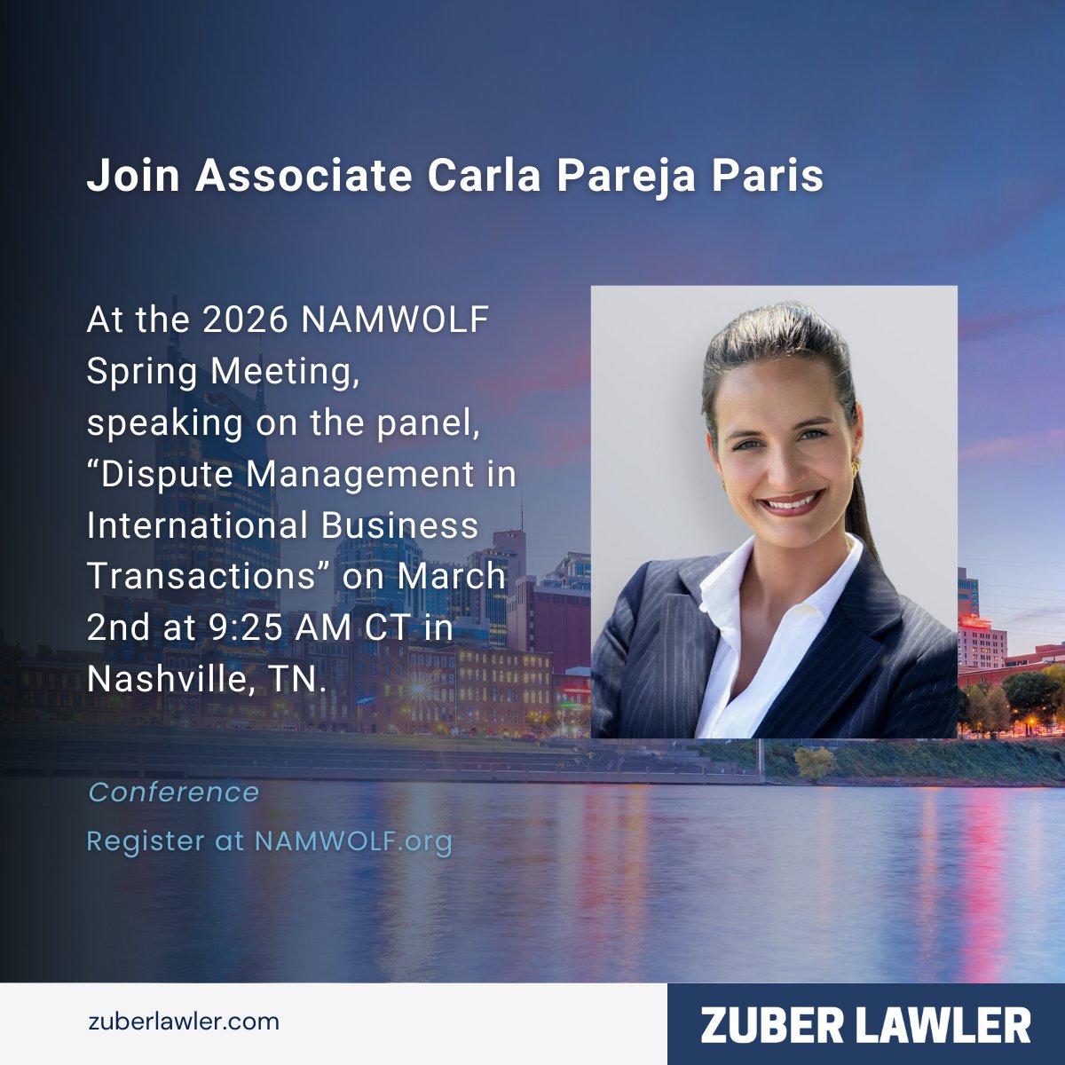 ZuberLawler's tweet photo. Join Associate Carla Pareja Paris at the 2026 National Association of Minority &amp; Women Owned Law Firms (NAMWOLF) Spring Meeting in Nashville, moderating the panel, “Dispute Management in International Business Transactions” on March 2nd, 2026.
 
#NAMWOLF #Diversity #CLE https://t.co/DRLDIeFOoo