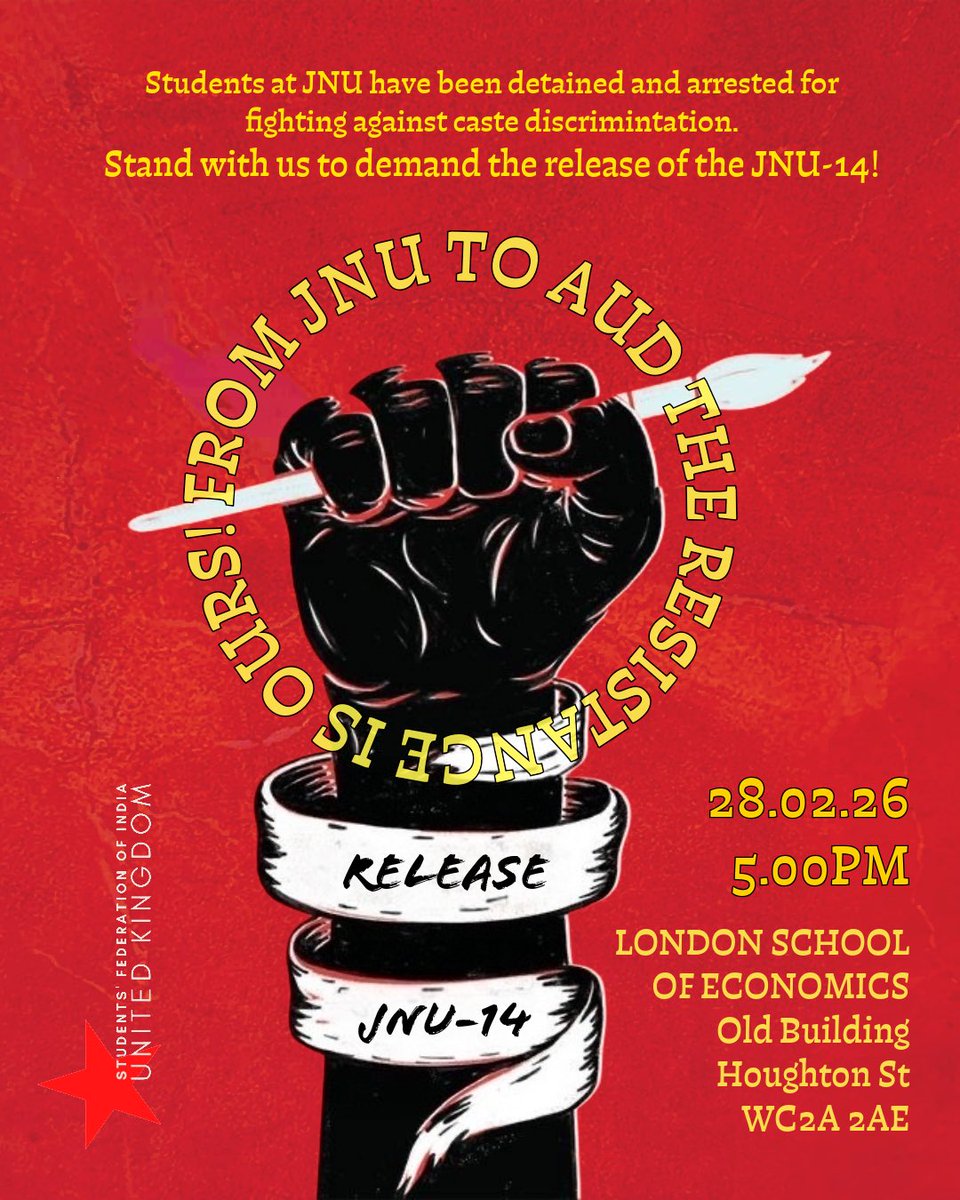 sfi_uk's tweet photo. Students at JNU have been attacked, detained and arrested for a peaceful march against caste discrimination.
Stand up for student rights and join the solidarity demonstration in London!
5.00PM, 28.02.26
London School of Economics, Houghton St, London WC2A 2AE
#NotAnInchBack https://t.co/9lj0z2euEM