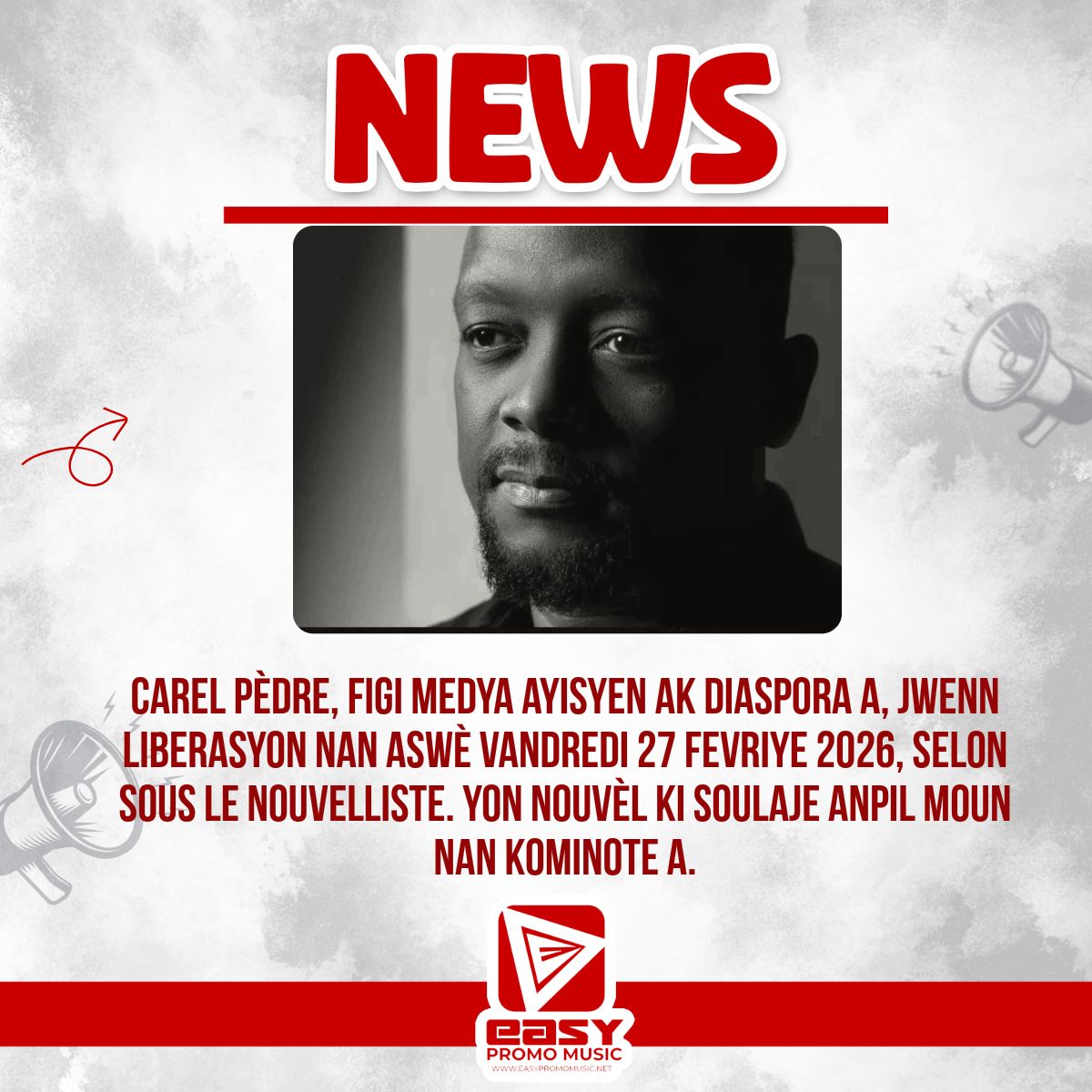 EasyPromoMusic's tweet photo. Carel Pèdre, figi medya ayisyen ak diaspora a, jwenn liberasyon nan aswè vandredi 27 fevriye 2026, selon sous Le Nouvelliste. Yon nouvèl ki soulaje anpil moun nan kominote a.  

📲 Swiv Paj @easypromomusic Pou Tout Update Mizikal https://t.co/r31Uw4unRp