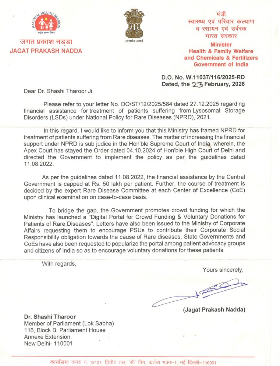 ShashiTharoor's tweet photo. As the world observes International #RareDiseasesDay today, it is worth taking stock of where India stands for its estimated 70-100 million rare disease patients. In December 2025, I wrote to Health Minister @JPNadda (attached), highlighting the crisis of interrupted treatment for conditions such as Gaucher, Pompe, and MPS Type I. The Delhi High Court had directed the Centre to allocate ₹974 crore for uninterrupted treatment—a directive since stayed by the Supreme Court, leaving many without treatment.

The Ministry's reply reiterated that assistance under NPRD remains capped at ₹50 lakh per patient, sidestepping the core concern. A one-time cap is ill-suited for chronic conditions requiring lifelong therapy, since the patients are left with no recourse: as of February 2025, of the 577 patients suffering from Group 3(a) diseases, 364 were untreated, 40 had exhausted their monetary assistance, and 28 had died.

The Ministry's suggestion to "bridge the gap" through crowdfunding on a Digital Portal for Voluntary Donations becomes difficult to justify when ₹299.5 crore already allocated for rare diseases in FY 2025–26 remains unutilised. Only 15 Centres of Excellence exist nationwide, making even existing support inaccessible for many.

On this Rare Diseases Day, I hope the Centre revisits the NPRD framework urgently, co-opts the private sector through CSR, and establishes a sustainable funding mechanism—before more lives are lost.