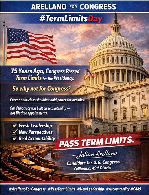 ArellanoforCA49's tweet photo. 75 years ago Congress term-limited the President, but why not themselves?
Fresh leadership= fresh Ideas
New voices = new energy
Accountability = strong democracy
On #TermLimitsDay, I stand with the people — not career politicians.
Time for turnover. Time to pass term limits.#CA49 https://t.co/QynCiKHloW