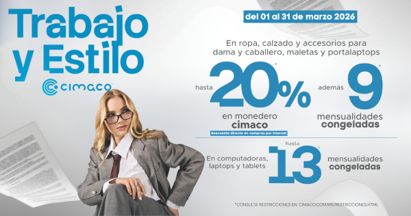 Trabajo y estilo todos los días 💼✨
Renueva tu look con ropa, calzado y accesorios para dama y caballero, además de maletas y portalaptops.
Hasta 20% en Monedero Cimaco 💳, 9 mensualidades congeladas y hasta 13 en computadoras, laptops y tablets 💻📱
👉 Ven hoy o visita