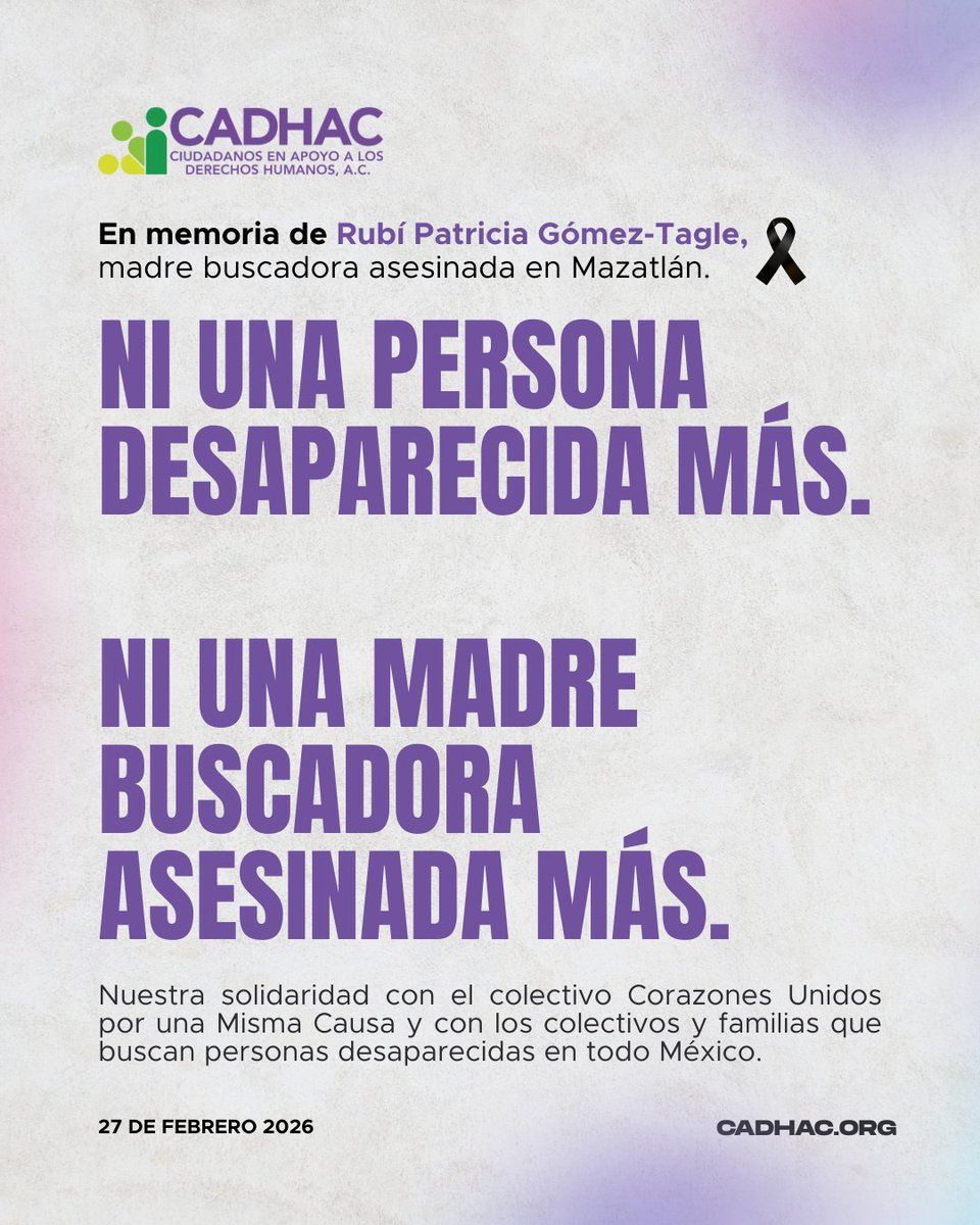 Pronunciamiento ante el asesinato de Rubí Patricia Gómez-Tagle, madre buscadora en Mazatlán.

Las familias buscadoras siguen en riesgo ante la ausencia de una política efectiva de prevención y protección.

Lee el pronunciamiento completo:
🔗 cadhac.org/sin-proteccion…