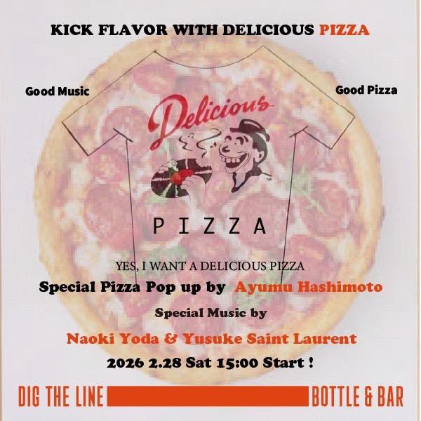 Equal71's tweet photo. ” Kick Flavor With Delicious Pizza ”
at DIG THE LINE BOTTLE &amp; BAR

Special Pizza Pop up by Ayumu Hashimoto from Kyoto Brewing
2026 2.28 Sat 15:00 Start !!

Special Music Select
DJ
Naoki Yoda （Do it JAZZ ！）
Yusuke Saint Laurent （Jazcrafts） https://t.co/JgkmwBzDZi