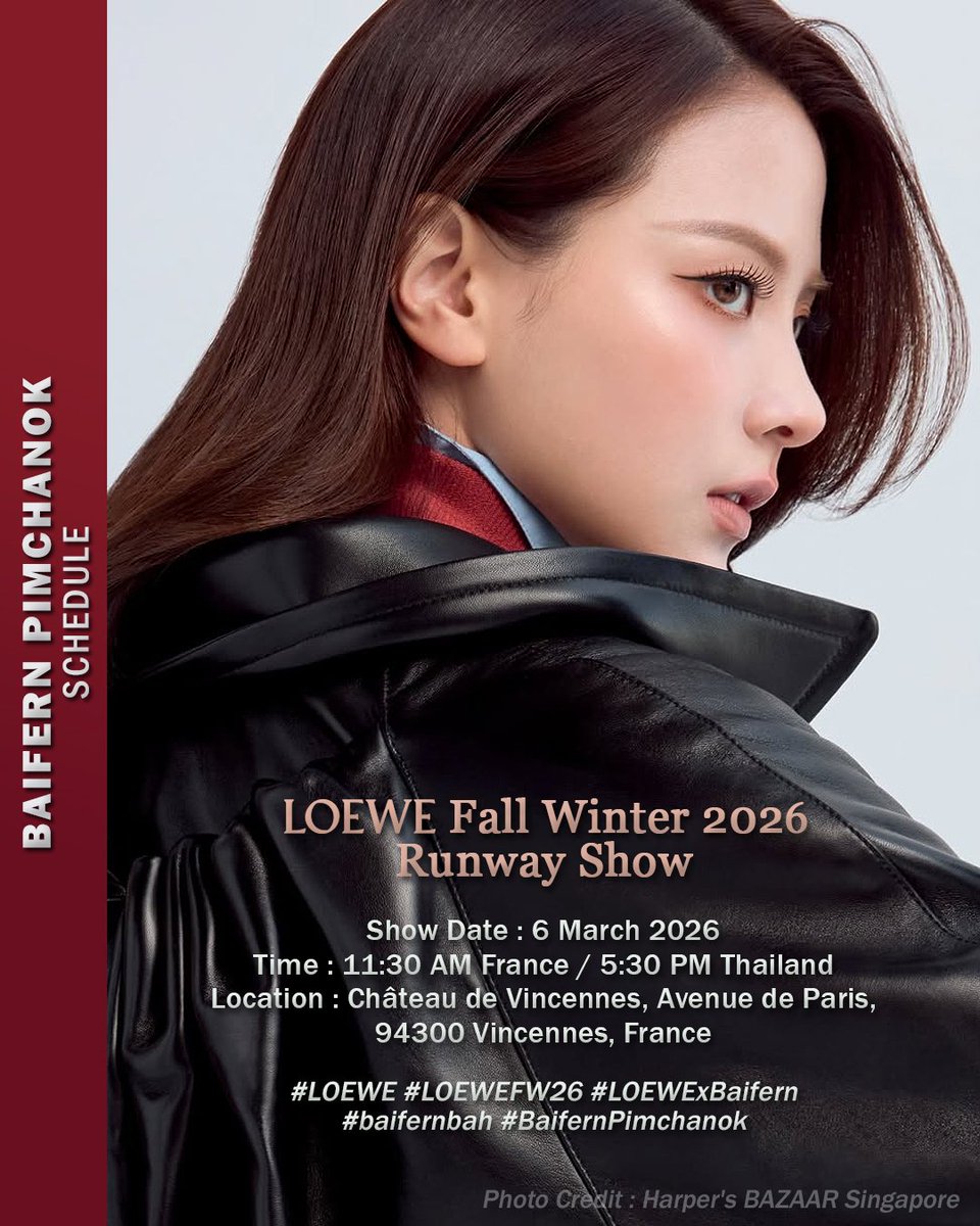 [UPDATE] #BaifernPimchanok is scheduled to attend LOEWE Fall Winter 2026 Runway Show at PFW.

Show Date : 6 March 2026
Time : 11:30 AM France / 5:30 PM Thailand
Location : Château de Vincennes, Avenue de Paris, 94300 Vincennes, France

#LOEWE #LOEWEFW26
#LOEWExBaifern #baifernbah