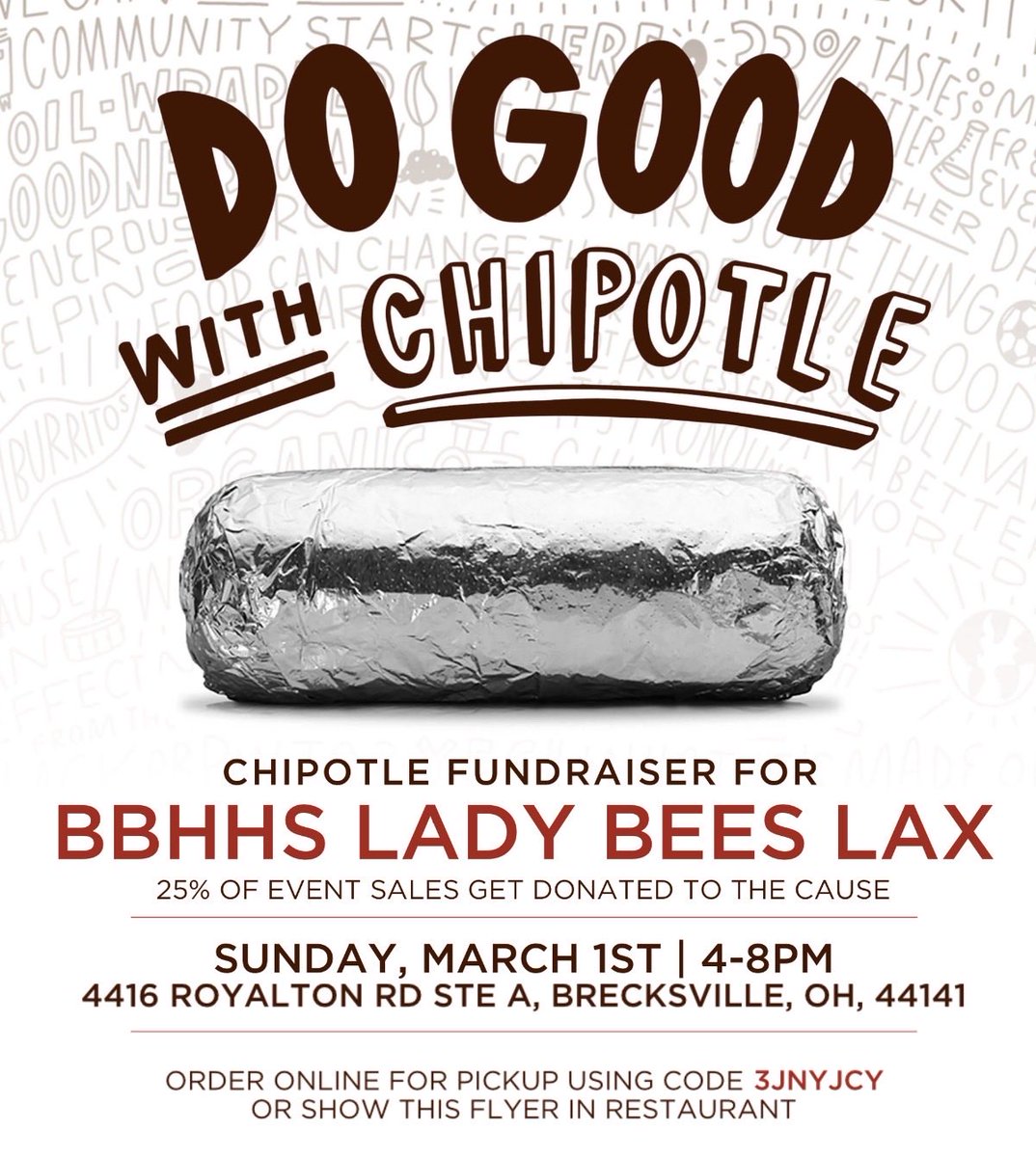 Stop by Chipotle in Brecksville for our fundraiser on Sun March 1 4pm to 8pm, and they’ll donate 25% of the proceeds to support the cause. Make sure to tell them you are there to support BBHHS Lady Bees Lacrosse and show them the flyer. Use code 3JNYJCY if ordering online.🐝🥍