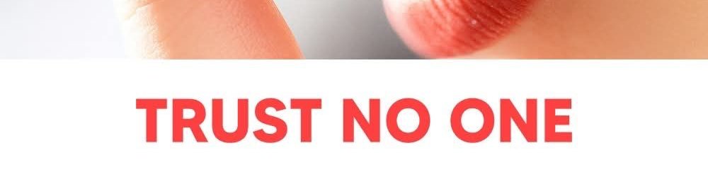 Nor_1_11's tweet photo. Trust no one