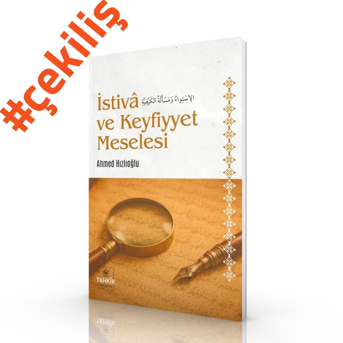 ‼️KİTAP ÇEKİLİŞİ‼️

Tahkîk Yayınlarından Yeni Çıkan 
"İSTİVÂ VE KEYFİYYET MESELESİ" 
adlı eseri #ÇEKİLİŞ ile 5 kişiye hediye ediyoruz!

Yapmanız gerekenler:
- <a href="/TahkikN/">Tahkik Yayınları</a> takip etmek
- Çekilişi paylaşmak
- En az iki arkadaşınızı etiketlemek

Sonuçlar 7 Mart'ta açıklanacak inşaAllah.