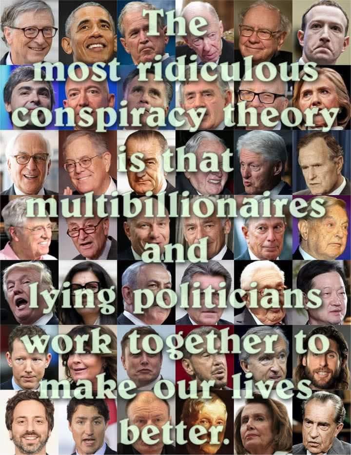 kevinhung2's tweet photo. 👇👇👇

最荒謬的陰謀論是，

億萬富翁和說謊的政客聯手讓我們的生活變得更好。

🤔😩🫣 https://t.co/rdBvj87udS