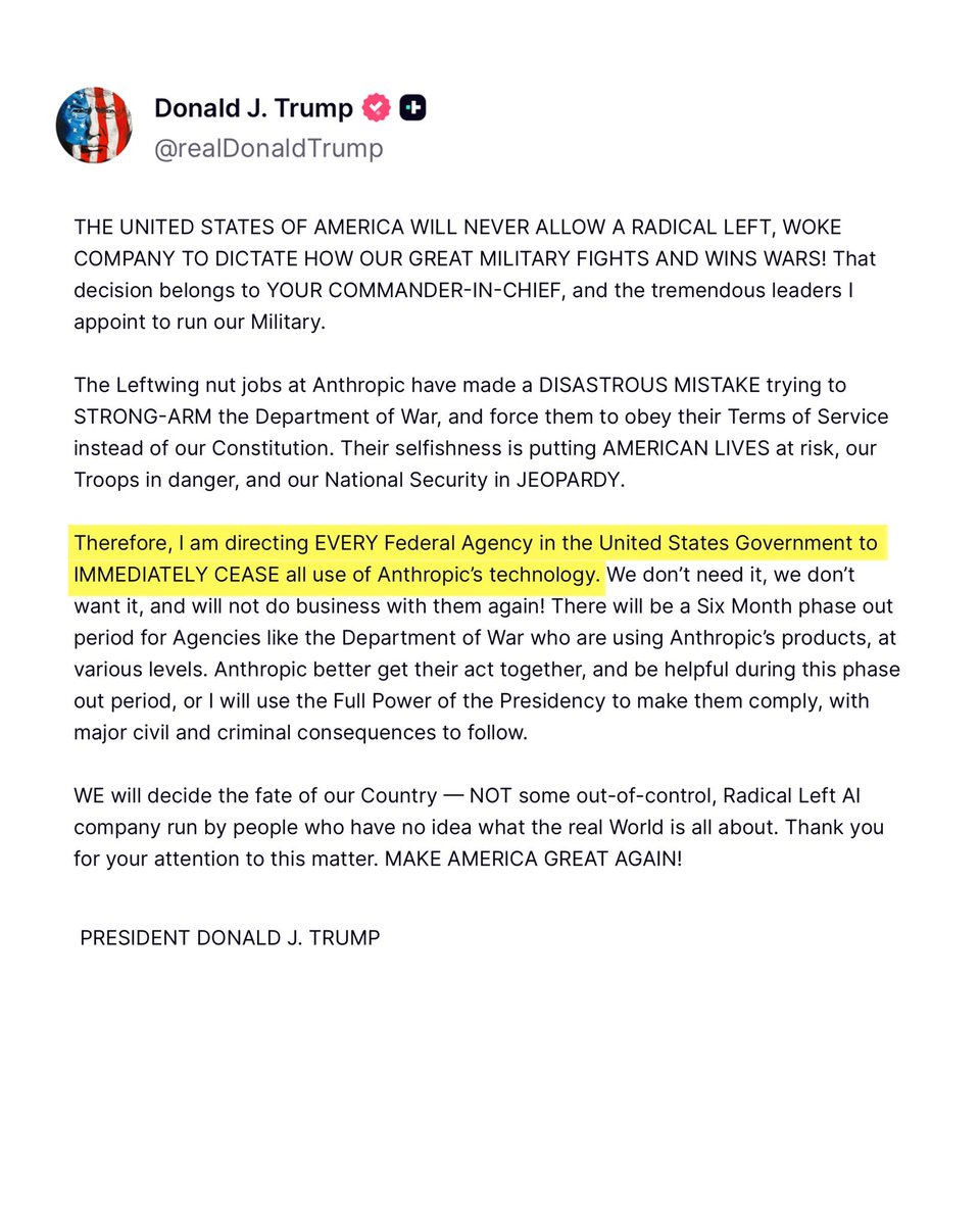 airnewsalerts's tweet image. US President #DonaldTrump directs all federal agencies to immediately stop using AI tools from Anthropic, saying they are not needed and will no longer do business. Announcement comes ahead of Pentagon’s deadline for access to Anthropic’s AI systems. 

#USPresident #AI #Anthropic