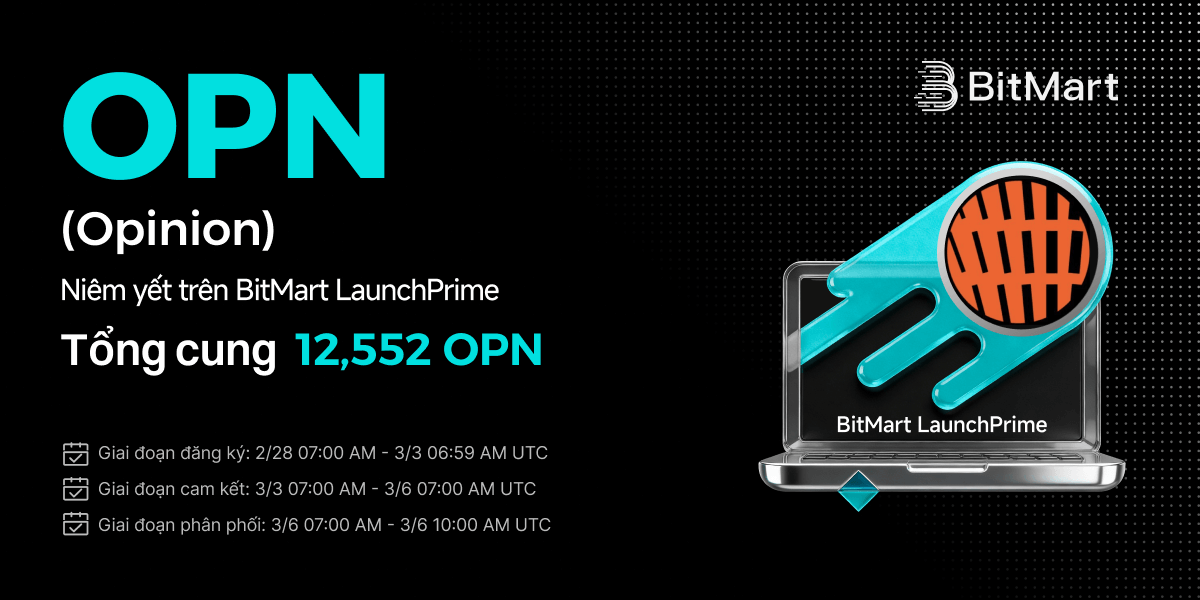 BitMart_VN's tweet photo. 🚀 Opinion (OPN) chính thức LIVE trên #BitMart LaunchPrime! 🔥
🌍 #LaunchPrime kết nối người dùng toàn cầu với các dự án crypto chất lượng cao.
⏰ Thời gian: 14:00, 28/02/2026 – 17:00, 06/03/2026 (giờ VN)
👉 Tham gia ngay: https://t.co/EtS2mLOyKo https://t.co/gmzF1ejWsv